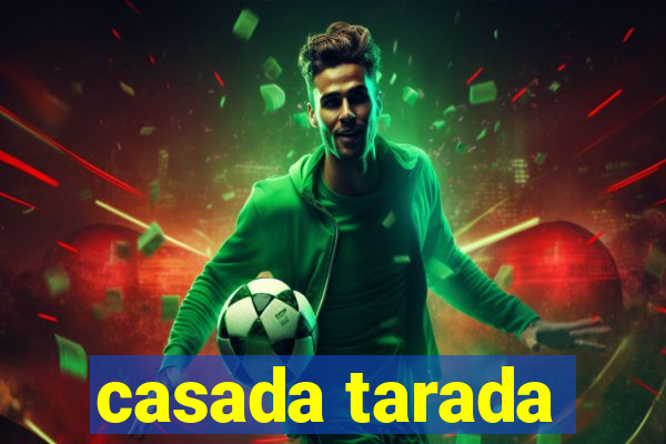 casada tarada